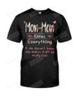 Mom-Mom Knows Everything Shirt Grandma Shirt GrandmaT-shirt Funny Grandma Cotton Shirt, Hoodies For Men And Women Mothers Day Gift Happy Mothers Day