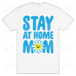 Stay At Home Mom Mum Mother Funny T-Shirt Tee Birthday Christmas Present T-Shirts Gifts Women T-Shirts Women Soft Clothes Fashion Tops White