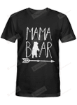 Mama Bear Shirt Mom Tee Gift For Mothers Mum Birthday Wedding Anniversary Mother's Day Arrow Tshirt