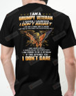 I Am A Grumpy Veteran Short-sleeves Tshirt, Pullover Hoodie, Great Gift T-shirt On Veteran Day