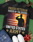 Proud Veteran Of The United States Army Short-Sleeves Tshirt, Pullover Hoodie, Great Gift T-shirt On Veteran Day