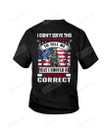 Political Correct Short-Sleeves Tshirt, Pullover Hoodie Great Gift For Police Officer's Day