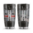 Personalized Gym Weight No Pain No Gain Stainless Steel Tumbler, Tumbler Cups For Coffee/Tea, Great Customized Gifts For Birthday Christmas Thanksgiving