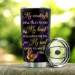 Butterfly Personalized For Love In Heaven Tumbler Cup My Mind Still Talks To You Stainless Steel Vacuum Insulated Tumbler 20 Oz Tumbler Remembrance Best Birthday Christmas Gifts