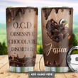 Personalized Chocolate Tumbler Obsessive Chocolate Disorder Tumbler Cup Stainless Steel Tumbler, Tumbler Cups For Coffee/Tea, Great Customized Gifts For Birthday Christmas