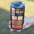 Personalized Chocolate Eye Shadow Palette Stainless Steel Tumbler, Tumbler Cups For Coffee/Tea, Great Customized Gifts For Birthday Christmas Thanksgiving