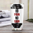 Personalized Gym Weight No Pain No Gain Stainless Steel Tumbler, Tumbler Cups For Coffee/Tea, Great Customized Gifts For Birthday Christmas Thanksgiving