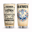 Personalized Barber Some One Who Does Precision Guess Work Stainless Steel Tumbler, Tumbler Cups For Coffee/Tea, Great Customized Gifts For Birthday Christmas Thanksgiving