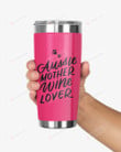Aussie Mom Dog Mother Wine Lover Stainless Steel Tumbler, Tumbler Cups For Coffee/Tea, Great Customized Gifts For Birthday Christmas Thanksgiving Anniversary Dog Lovers