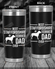 Best Staffordshire Terrier Dad Ever Gift For Dad Stainless Steel Tumbler, Tumbler Cups For Coffee/Tea, Great Customized Gifts For Birthday Christmas Thanksgiving, Anniversary