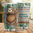 Be Positive Stay Strong Sloth Stainless Steel Tumbler, Tumbler Cups For Coffee/Tea, Great Gifts For Birthday Christmas Thanksgiving