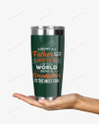 Being A Father Is The Most Important Being A Grandfather Is The Most Fun Stainless Steel Tumbler, Tumbler Cups For Coffee Or Tea, Great Gifts For Thanksgiving Christmas Birthday