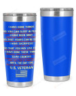 Veterans Quotes Stainless Steel Tumbler, Tumbler Cups For Coffee Or Tea, Great Gifts For Thanksgiving Birthday Christmas