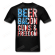 Bacon, Beer, Guns & Freedom T-Shirt, Essential T-shirt, Unisex T-Shirt Great Customized Gifts For Birthday Christmas Thanksgiving