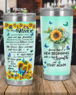 Personalized To My Niece You are My Sunshine, Everyday Is A New Beginning From Aunt, Sunflower Butterfly Stainless Steel Tumbler Cup For Coffee/Tea