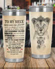 Personalized To My Niece, This Old Lion Will Have Your Back, Never Forget That I Love You From Aunt, Lioness Stainless Steel Tumbler Cup For Coffee/Tea