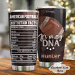 PersonalizedAmerican Football In My DNA Custom Name Stainless Steel Tumbler, Tumbler Cups For Coffee/Tea, Great Customized Gifts For Birthday Christmas Thanksgiving