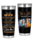 Personalized Family To My Wife You & Me We Got This, I Love You Forever And Always Stainless Steel Tumbler, Tumbler Cups For Coffee/Tea