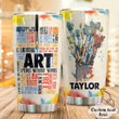 Personalized Art Speak Without Work Custom Name Stainless Steel Tumbler, Tumbler Cups For Coffee/Tea, Great Customized Gifts For Birthday Christmas Thanksgiving