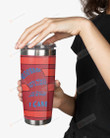 I Will Teach You Here Or There, I Will Teach You In A Room, I Care Red Lines Stainless Steel Tumbler Cup For Coffee/Tea