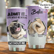 Personalized Pugdog Custom Name Stainless Steel Tumbler, Tumbler Cups For Coffee/Tea, Great Customized Gifts For Birthday Christmas Thanksgiving