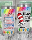 Personalized Teach Love Inspire, I Will Teach You In Your House, The Cat In The Hat Stainless Steel Tumbler Cup For Coffee/Tea