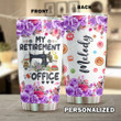 Personalized Sewing My Retirement Office Stainless Steel Tumbler, Tumbler Cups For Coffee/Tea, Great Customized Gifts For Birthday Anniversary