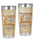 Personalized To My Daughter, I Hope You Believe In Yourself, This Lion Will Have Your Back From Mom, Lioness Art Stainless Steel Tumbler Cup For Coffee/Tea