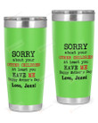 Personalized Sorry About Your Other Children Gift For Mom Stainless Steel Tumbler, Tumbler Cups For Coffee/Tea, Great Customized Gifts For Birthday Christmas Thanksgiving, AnniversaryMother's Day