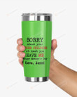 Personalized Sorry About Your Other Children Gift For Mom Stainless Steel Tumbler, Tumbler Cups For Coffee/Tea, Great Customized Gifts For Birthday Christmas Thanksgiving, AnniversaryMother's Day