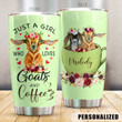 Personalized Goat Tumbler Trust A Girl Loves Goat And Coffee Tumbler Cup Stainless Steel Tumbler, Tumbler Cups For Coffee/Tea, Great Customized Gifts For Birthday Christmas Perfect Gift For Goat Lovers