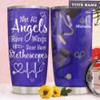 Personalized Stethoscope Not All Angles Have Wings Stainless Steel Tumbler, Tumbler Cups For Coffee/Tea, Great Customized Gifts For Birthday Christmas Thanksgiving