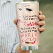 Personalized Lipstick Girl She Can Conquer The World Stainless Steel Tumbler, Tumbler Cups For Coffee/Tea, Great Customized Gifts For Birthday Christmas Thanksgiving
