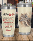 Personalized To My Gorgeous Wife, I Love You, Meeting You Was A Fate From Husband, Wolves Kissing Stainless Steel Tumbler Cup For Coffee/Tea