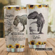 Personalized Dinosaur Sunflower To My Daughter From Mom Tumbler Cup Stainless Steel Tumbler, Tumbler Cups For Coffee/Tea, Great Customized Gifts For Birthday Christmas Perfect Gifts For Dinosaur Lovers