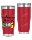 Kindergarten Teacher Stainless Steel Tumbler, Tumbler Cups For Coffee/Tea