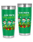 Christmas Six Feet People, Grinch In Green Art Stainless Steel Tumbler Cup For Coffee/Tea