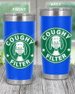 Coughy Filter, Dog Wearing Mask Stainless Steel Tumbler Cup For Coffee/Tea
