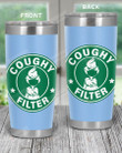 Light Blue Grinch In Circle, Coughy Filter Stainless Steel Tumbler Cup For Coffee/Tea