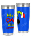 Assistant Principal, Baby Covid Outside Stainless Steel Tumbler, Tumbler Cups For Coffee/Tea