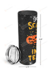 You Can't Scare Me I'm An Infant Teacher Stainless Steel Tumbler, Tumbler Cups For Coffee/Tea