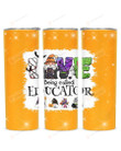 Gnomes Love Being Called Educator Stainless Steel Tumbler, Tumbler Cups For Coffee/Tea