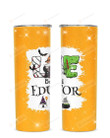 Gnomes Love Being Called Educator Stainless Steel Tumbler, Tumbler Cups For Coffee/Tea