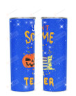 You Can't Scare Me I'm A Teacher Stainless Steel Tumbler, Tumbler Cups For Coffee/Tea