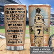 Personalized Dear Dad Thank You For Teaching Me To Play For Being My Biggest Fan Stainless Steel Tumbler, Tumbler Cups For Coffee/Tea