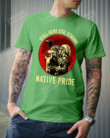 American Native And Wolf Still Here Still Strong Native Pride Short-Sleeves Tshirt, Pullover Hoodie, Great Gift For Thanksgiving Birthday Christmas