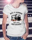 Just A Woman Who Loves Photography Short-Sleeves Tshirt, Pullover Hoodie, Great Gift For Thanksgiving Birthday Christmas