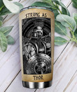 Viking Brave Wise Strong As Thor Stainless Steel Tumbler, Tumbler Cups For Coffee/Tea