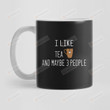 I Like Tea And Maybe 3 People Funny Mug, Best Mug Gifts For Tea Lover, Sacatics Mug For Tea Lover, Mom, Dad On Mother's Day, Women's Day, Birthday, Anniversary Gifts