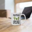 That's What I Do I Have Plants I Drink Coffee Hate People Coffee Mug For Plant Lover Friends Parent Coworker Family Gifts Plant Mom Plant Gifts Plant Mug Gifts For Birthday Christmas